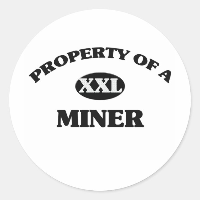 Property of a MINER Classic Round Sticker (Front)