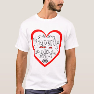 Property Of A Polish Girl T-Shirt