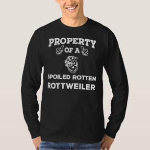 Property Of A Spoiled Rotten Rottweiler Cool T-Shirt