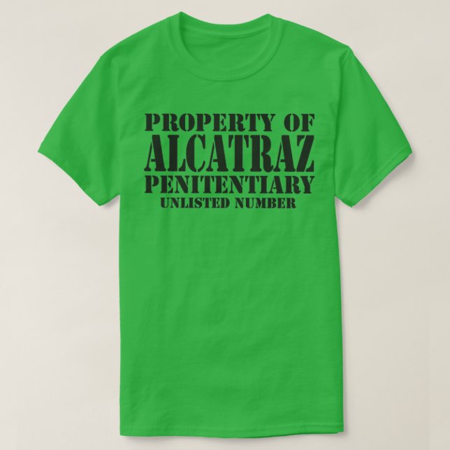 Property of Alcatraz Penitentiary T-Shirt (Design Front)