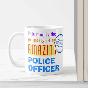 Property of Amazing Police Officer. Policeman Coffee Mug