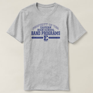 Property of Eastern High School Band Programs T-Shirt