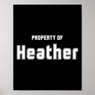 Property Of Heather Funny Bachelor Gifts For Groom Poster
