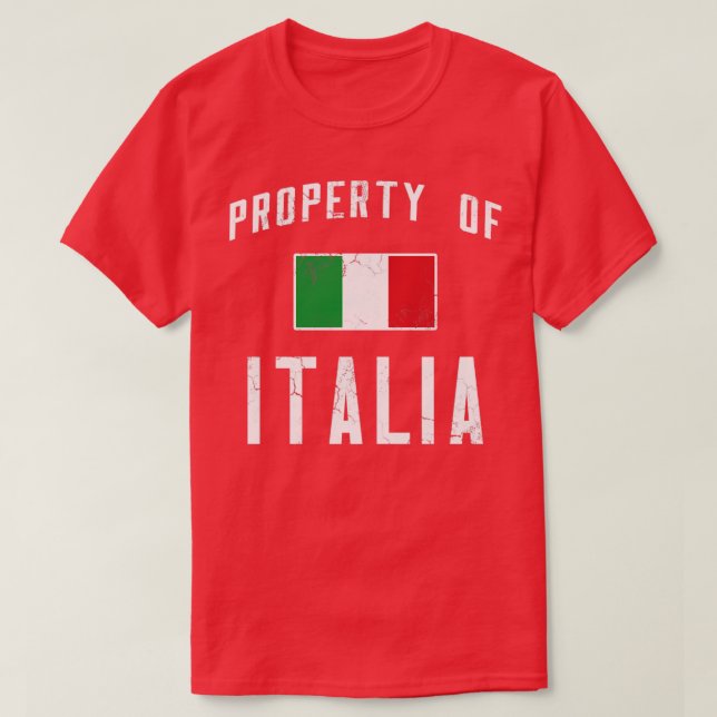 Property Of Italia Italian Italy T-Shirt (Design Front)