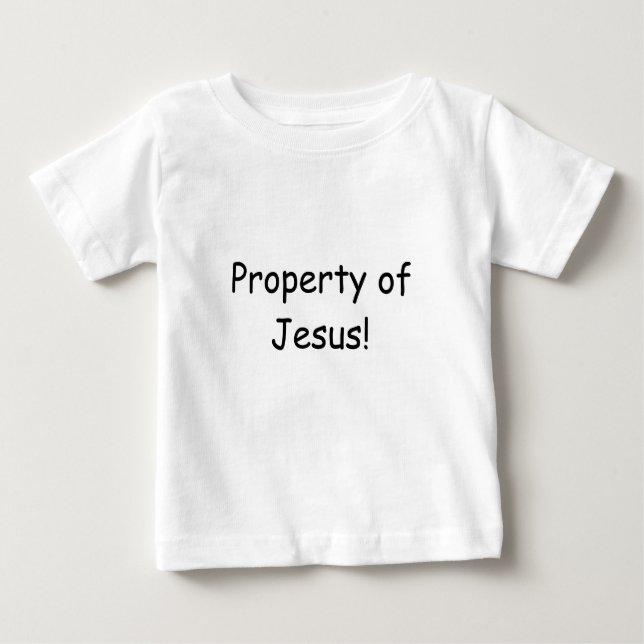 Property of Jesus! Baby T-Shirt (Front)