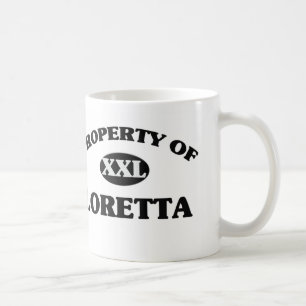 Property of LORETTA Coffee Mug