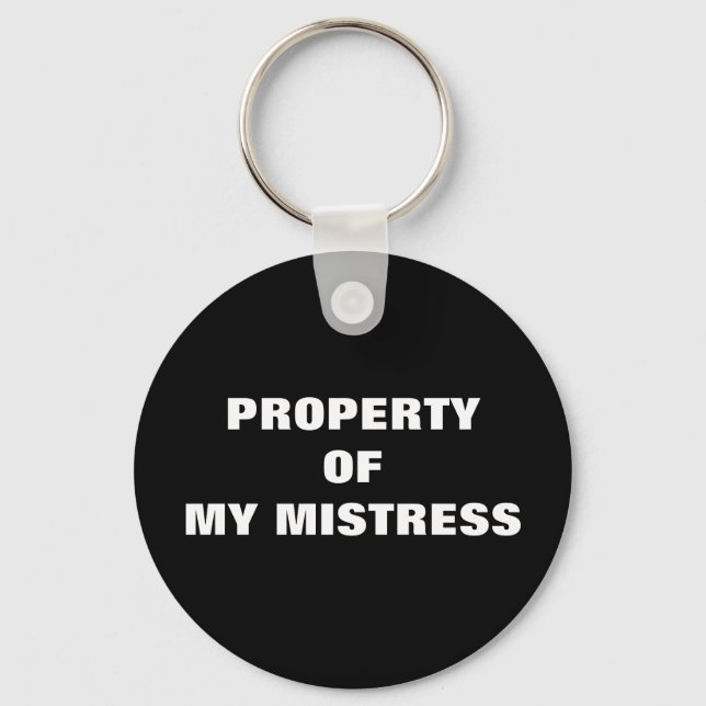 PROPERTY OF MY MISTRESS KEY RING (Front)