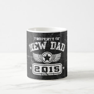 Property Of New Dad 2015 Coffee Mug
