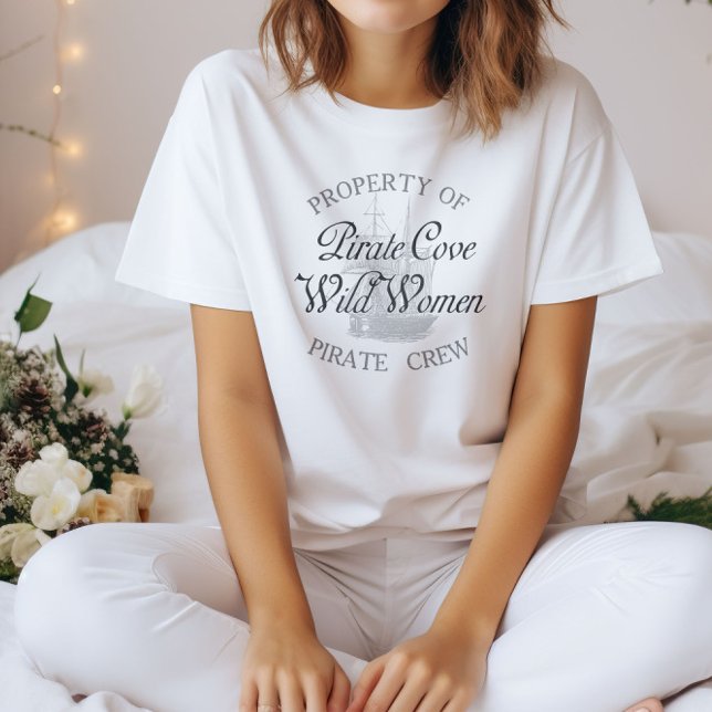 Property of Pirate Cove Wild Women Pirate Crew T-Shirt (Creator Uploaded)