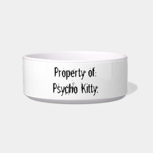 Property of Psycho Kitty Bowl