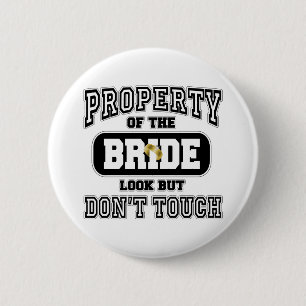 Property Of the Bride 6 Cm Round Badge