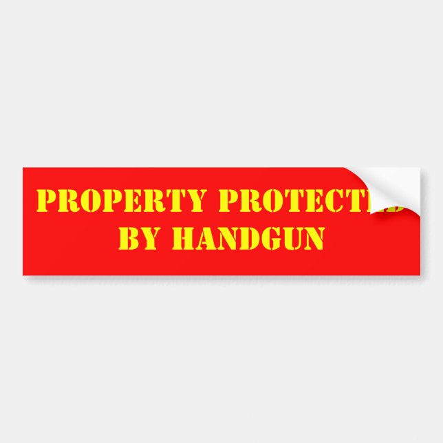 PROPERTY PROTECTED BY HANDGUN BUMPER STICKER (Front)