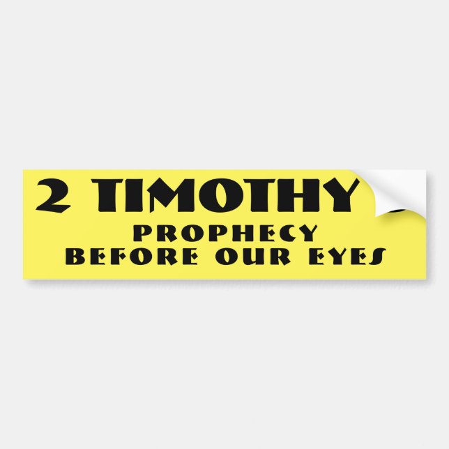 Prophecy before our eyes yellow bumper sticker (Front)