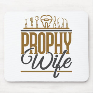 Prophy Wife Dental Hygienist Hygiene RDH Mouse Pad