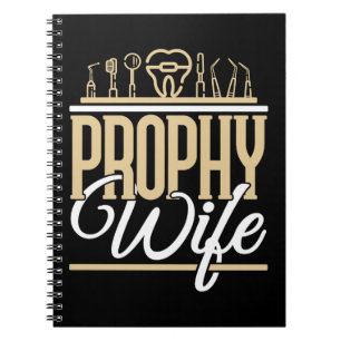 Prophy Wife Dentist Dental Hygienist Women Notebook