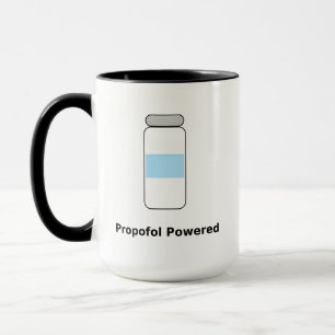 Propofol Powered – Funny Anesthesiologist Humor Mug