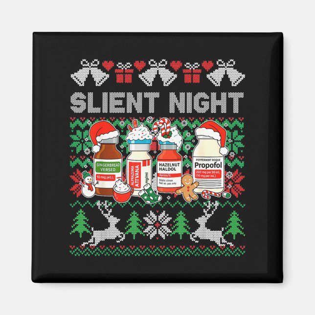 Propofol silent night icu nurses funny merry ugly magnet (Front)