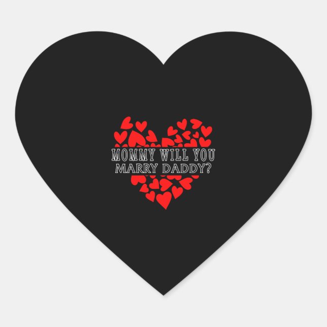 Proposal Shirt, Mummy Will You Marry Daddy Red Heart Sticker (Front)