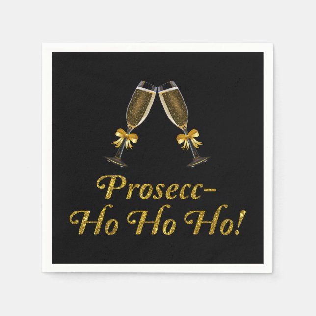 Prosecc-Ho Ho Ho! Funny Prosecco Christmas Party Napkin (Front)