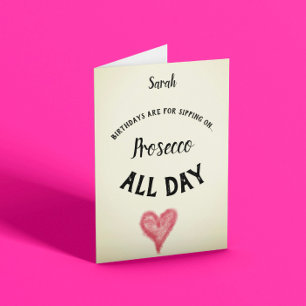 Prosecco Birthdays Customisable Card