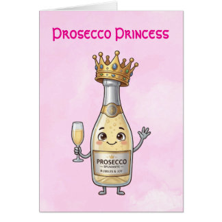 Prosecco Princess Greetings Card