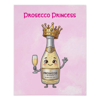 Prosecco Princess Poster