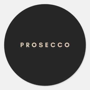 Prosecco Sparkling Wine ' Evening Py Alcohol Classic Round Sticker