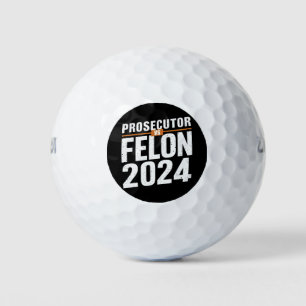 Prosecutor Vs Felon 2024  Golf Balls