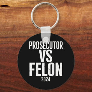 Prosecutor Vs Felon 2024  Key Ring