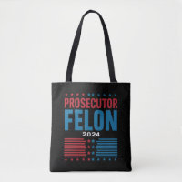 Prosecutor Vs Felon 2024