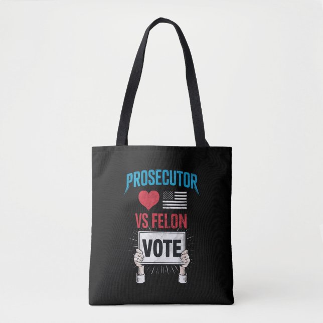 Prosecutor vs Felon Vote Tote Bag (Front)