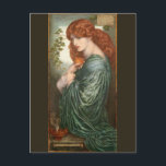 Proserpine by Dante Gabriel Rossetti Postcard<br><div class="desc">Proserpine by Dante Gabriel Rossetti,  oil on canvas 1882,  Pre-Raphaelite painting of woman in blue robe with long auburn hair,  with hand-painted poem inscription.</div>