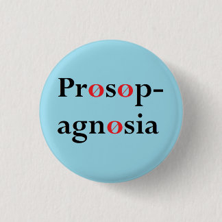 Prosopagnosia 3 Cm Round Badge