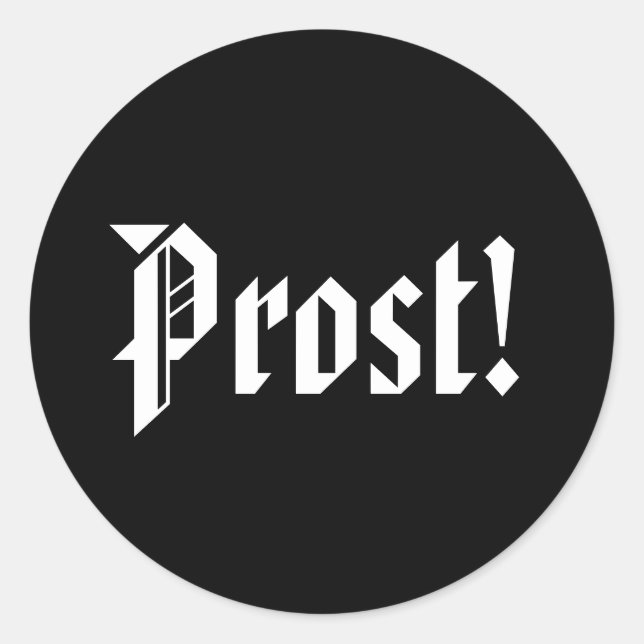 Prost Black and White Oktoberfest Classic Round Sticker (Front)