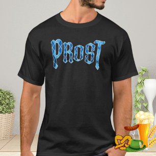 Prost Oktoberfest Design for German Beer Lovers T-Shirt
