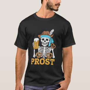 Prost Skeleton Bavarian Octoberfest Beer German Ha T-Shirt