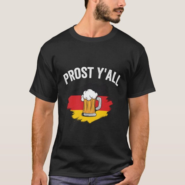 Prost Y'All Oktoberfest Lederhosen T-Shirt (Front)