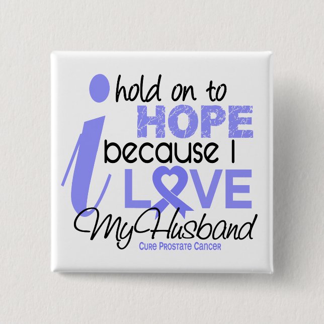 Prostate Cancer Hope for My Husband 15 Cm Square Badge (Front)