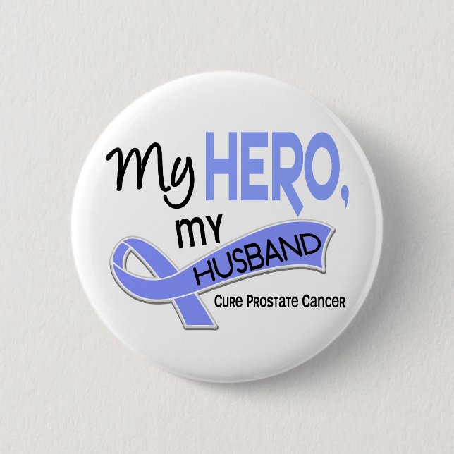 Prostate Cancer MY HERO, MY HUSBAND 42 6 Cm Round Badge (Front)