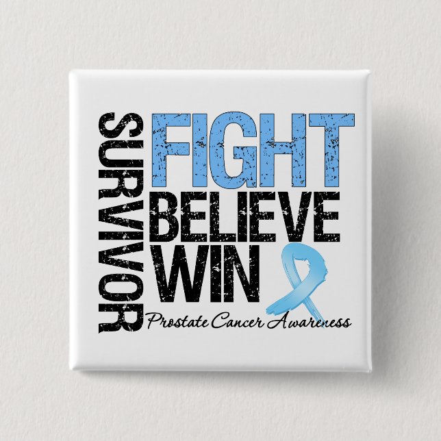 Prostate Cancer Survivor Fight Believe Win Motto 15 Cm Square Badge (Front)
