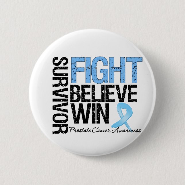 Prostate Cancer Survivor Fight Believe Win Motto 6 Cm Round Badge (Front)