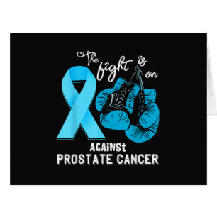Prostate Cancer The Fight is On Prostate Cancer Aw