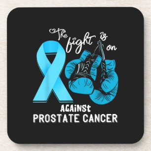 Prostate Cancer The Fight is On Prostate Cancer Aw Coaster