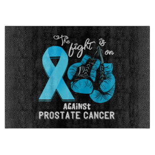 Prostate Cancer The Fight is On Prostate Cancer Aw Cutting Board