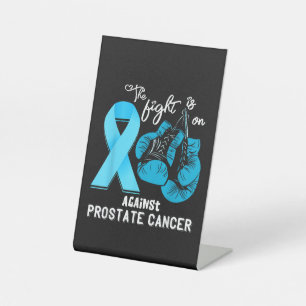 Prostate Cancer The Fight is On Prostate Cancer Aw Pedestal Sign