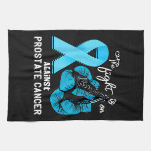 Prostate Cancer The Fight is On Prostate Cancer Aw Tea Towel