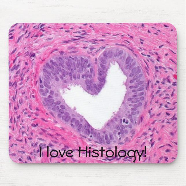 prostate -heart, I love Histology! Mouse Pad (Front)