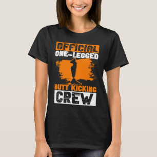 Prosthetic Limbs And Prosthetic Limbs T-Shirt