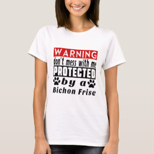 PROTECETED by Bichon Frise T-Shirt