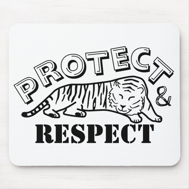 Protect and Respect Wildlife Tiger Mouse Pad (Front)